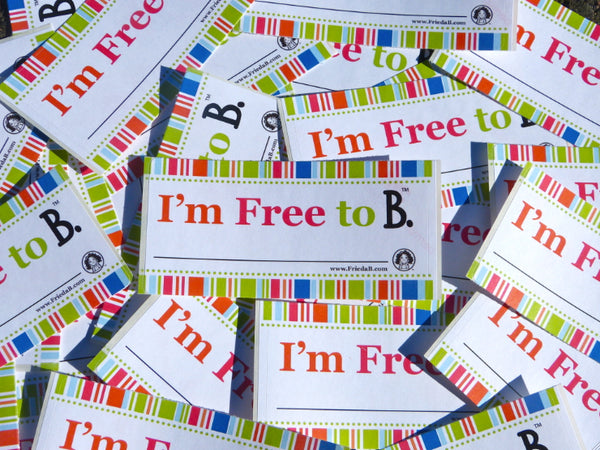 "I'm Free to B." Stickers - Pack of 10